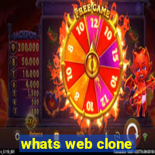 whats web clone